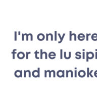 Only here for the lu sipi - Mug Design