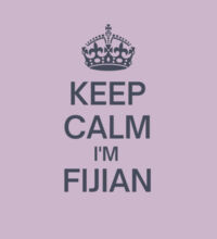 Keep Calm I'm Fijian - Womens Maple Tee Design