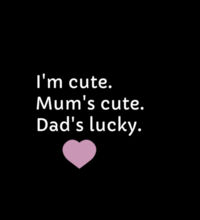 I'm cute, Mum's cute. Dad's lucky - Kids Supply Hoodie Design