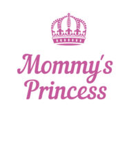 Mommy's Princess - Kids Youth T shirt Design
