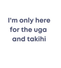 I'm only here for the uga. - Mini-Me One-Piece Design