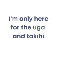 I'm only here for the uga. - Womens Crop Tee Design