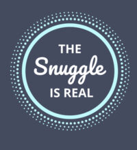 The snuggle is real (white text) - Kids Unisex Classic Tee Design