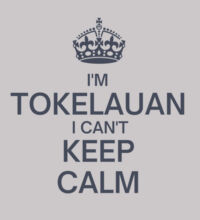 I'm Tokelauan I can't keep calm. - Womens Premium Crew Design