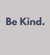 Be Kind. - Mens Premium Crew Design