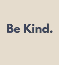 Be Kind. - Heavy Duty Canvas Tote Bag Design