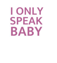 I only speak Baby - Mini-Me One-Piece Design