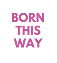 Born this way - Kids Wee Tee Design