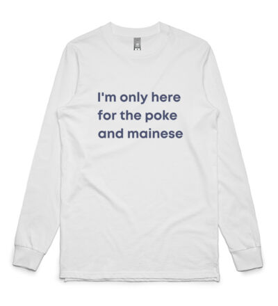 I'm only here for the poke  - Mens Base Longsleeve Tee Thumbnail