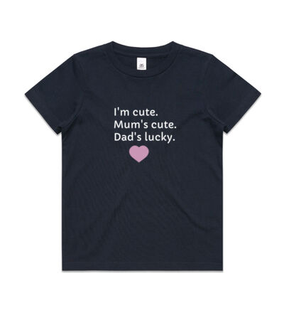 I'm cute, Mum's cute. Dad's lucky - Kids Youth T shirt Thumbnail