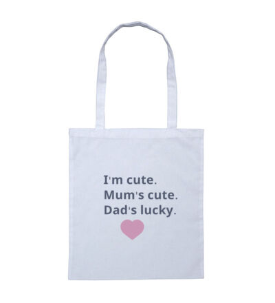 I'm cute, Mum's cute. Dad's lucky - Tote Bag Thumbnail