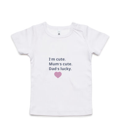 I'm cute, Mum's cute. Dad's lucky - Kids Wee Tee Thumbnail