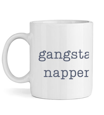 Gangsta Napper - Mug Thumbnail