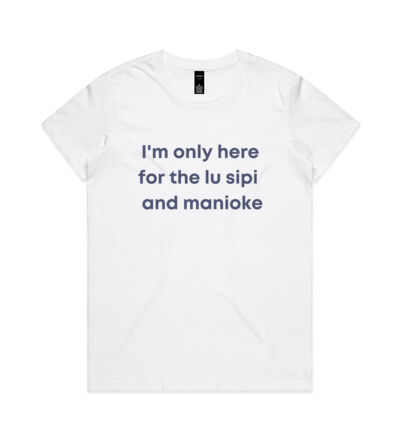 I'm only here for the lu sipi - Womens Maple Tee Thumbnail