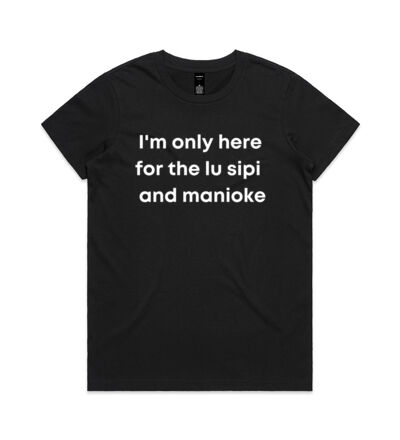 I'm only here for the lu sipi - Womens Maple Tee Thumbnail