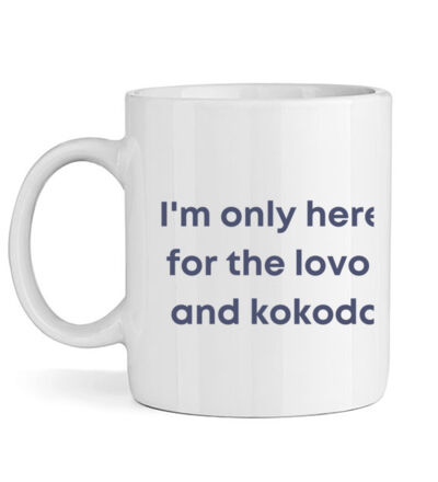 Only here for the lovo - Mug Thumbnail