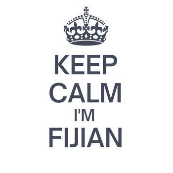 Keep Calm I'm Fijian Thumbnail