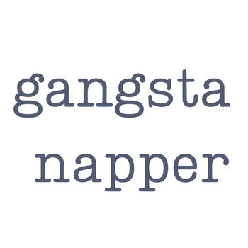 Gangsta Napper Thumbnail